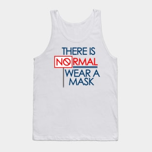 Currently There is no normal - wear a mask Tank Top